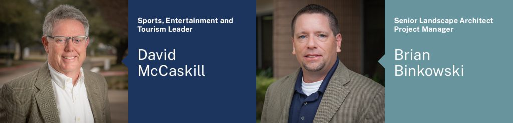 Contact Halff's David McCaskill and Brian Binkowski Sports Entertainment and Tourism Team